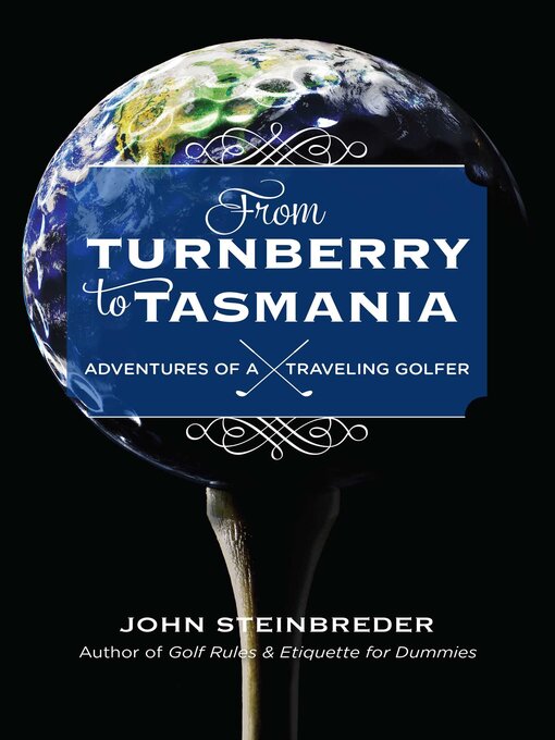 Title details for From Turnberry to Tasmania by John Steinbreder - Available